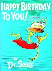 Front cover of Happy birthday to You! by Dr. Seuss