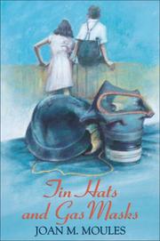 Front cover of Tin Hats and Gas Masks by Joan M. Moules