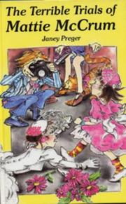 Front cover of The terrible trials of Mattie McCrum by Janey Preger