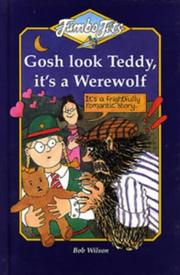 Front cover of Gosh Look Teddy, It's a Werewolf (Jumbo Jets) by Bob Wilson