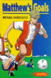 Cover of Matthew's Goals (Graffix) by Michael Hardcastle
