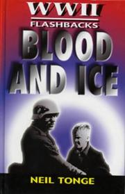 Front cover of Blood and Ice (World War II Flashbacks) by Neil Tonge