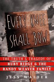 Cover of Every Knee Shall Bow by Jess Walter