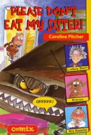 Cover of Please Don't Eat My Sister! (Comix) by Caroline Pitcher
