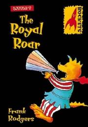 Front cover of The Royal Roar (Rockets: Little T) by Frank Rodgers