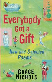 Cover of Everybody got a gift by Grace Nichols