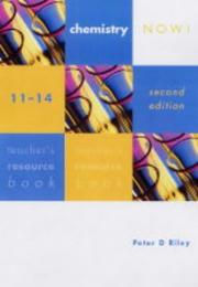 Front cover of Chemistry Now! 11-14 Teacher's Book (Now) by Peter Riley