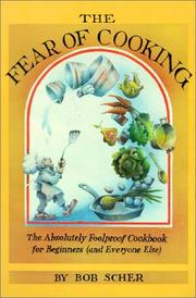 Front cover of The fear of cooking by Bob Scher