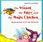 Front cover of The wizard, the fairy, and the magic chicken by Lester, Helen.