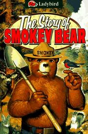 Front cover of The Story of Smokey Bear by Robin Bromley