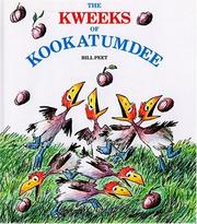 Front cover of The Kweeks of Kookatumdee by Bill Peet