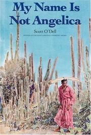 Front cover of My name is not Angelica by Scott O’Dell