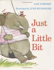 Cover of Just a little bit by Ann Tompert