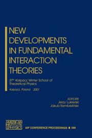 Front cover of New developments in fundamental interaction theories by Winter School of Theoretical Physics (37th 2001 Karpacz, Poland)