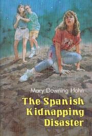 Cover of The Spanish kidnapping disaster by Mary Downing Hahn
