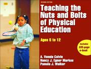 Front cover of Teaching the nuts and bolts of physical education by A. Vonnie Colvin