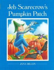 Cover of Jeb Scarecrow's pumpkin patch by Jana Dillon