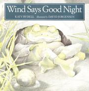 Cover of Wind Says Good Night by Katy Rydell