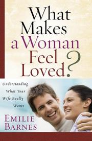 Front cover of What makes a woman feel loved by Emilie Barnes