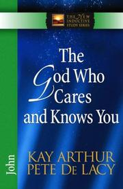 Front cover of The God Who Cares and Knows You by Kay Arthur