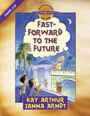 Cover of Fast-forward to the future by Kay Arthur