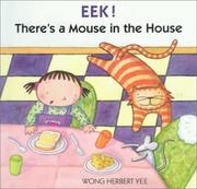 Front cover of Eek! There's a Mouse in the House by Wong Herbert Yee
