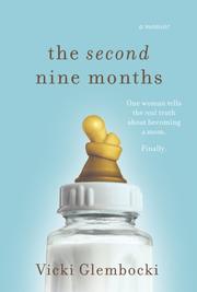 Cover of The Second Nine Months by Vicki Glembocki