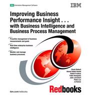 Front cover of Improving Business Performance Insight . . . With Business Intelligence and Business Process Management by IBM Redbooks