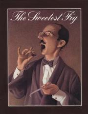 Front cover of The Sweetest Fig by Chris Van Allsburg