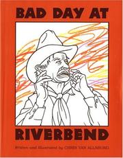 Front cover of Bad Day at Riverbend by Chris Van Allsburg