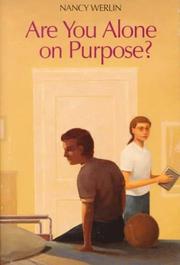 Cover of Are you alone on purpose? by Nancy Werlin