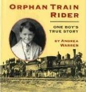 Cover of Orphan Train Rider by Andrea Warren