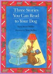 Cover of Three Stories You Can Read to Your Dog by Sara Swan Miller
