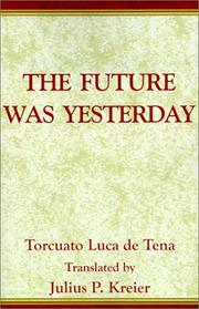 Cover of The Future Was Yesterday by Julius Kreier