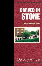 Front cover of Carved In Stone by Dorothy A. Truex