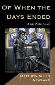 Front cover of Of When the Days Ended by Matthew Allen Newland