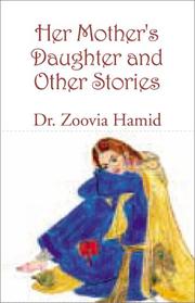 Front cover of Her Mother's Daughter and Other Stories by Zoovia Hamid