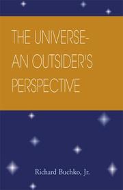 Front cover of THE UNIVERSE- AN OUTSIDER'S PERSPECTIVE by Richard, Jr. Buchko