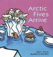Cover of Arctic fives arrive by Elinor J. Pinczes