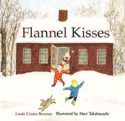 Cover of Flannel kisses by Linda Crotta Brennan