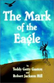 Front cover of Mark of the Eagle by Teddy Getty Gaston