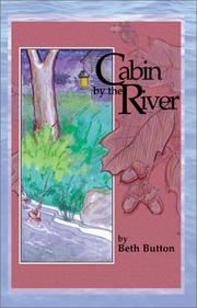 Cover of Cabin by the River by Beth Button