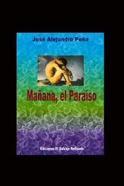 Front cover of Tomorrow, The Paradise by Jose Alejro Pena