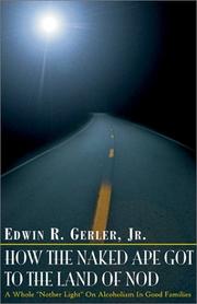 Cover of How The Naked Ape Got To The Land Of Nod by Edwim R., Jr. Gerler