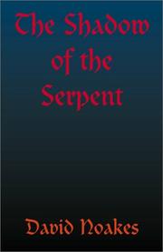 Front cover of The Shadow of the Serpent by David Noakes