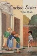 Cover of The Cuckoo Sister by Vivien Alcock
