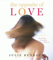 Front cover of The Opposite of Love by Julie Buxbaum