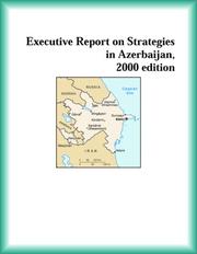 Front cover of Executive Report on Strategies in Azerbaijan, 2000 edition (Strategic Planning Series) by The Azerbaijan Research Group