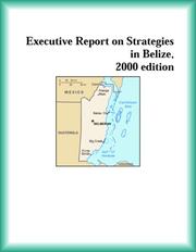 Front cover of Executive Report on Strategies in Belize, 2000 edition (Strategic Planning Series) by The Belize Research Group