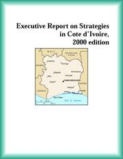 Front cover of Executive Report on Strategies in Cote d'Ivoire, 2000 edition (Strategic Planning Series) by Cote D'Ivoire Research Group